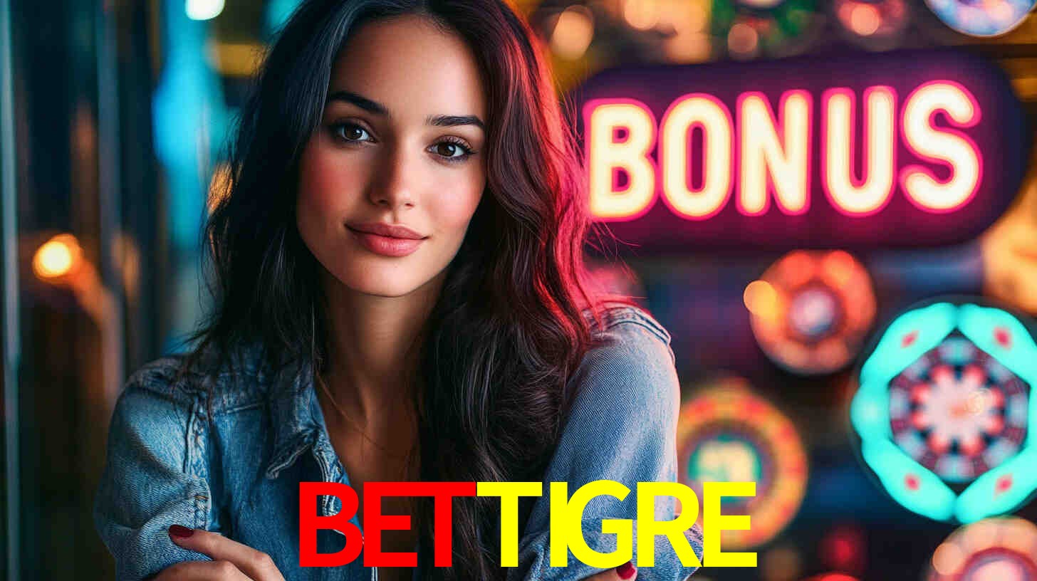 Bônus Generosos e Exclusivos no BETTIGRE para Você!